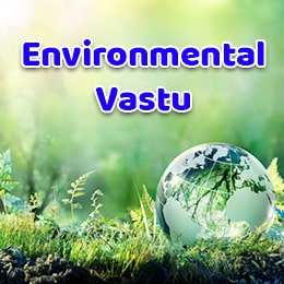 Environmental Vastu